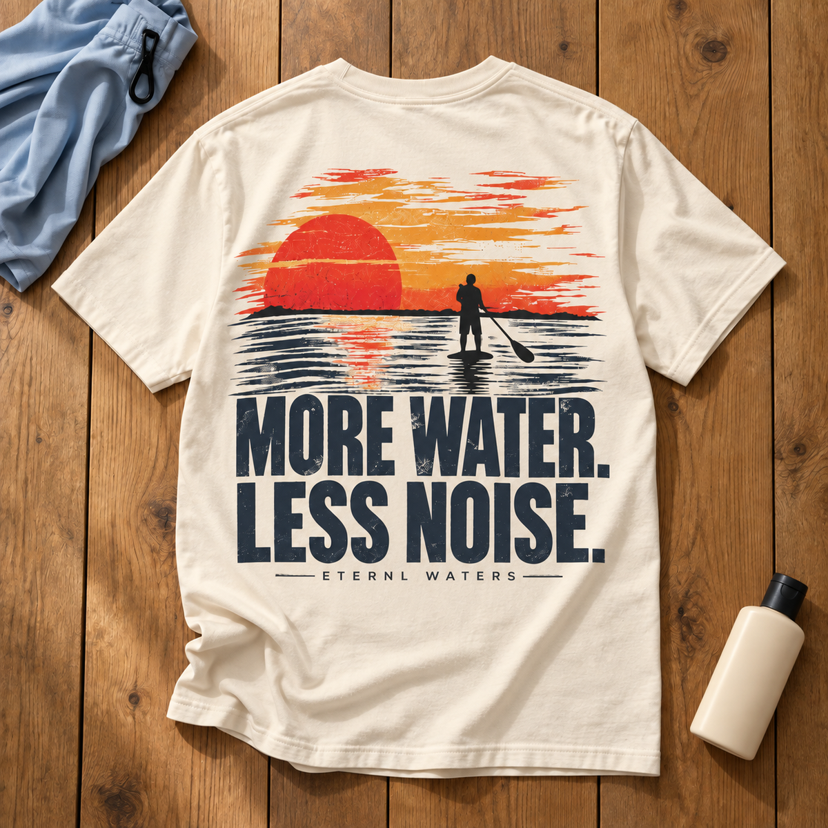 More Water. LESS NOISE. Tee