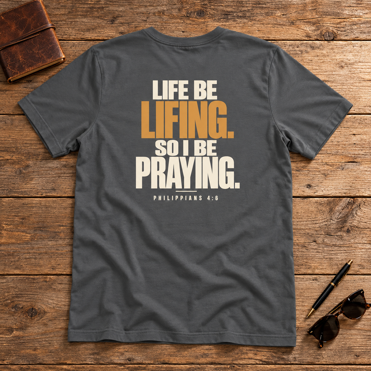 Life Be Lifing Tee