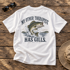 My Other Therapist Has Gills. Large Mouth Bass TEE
