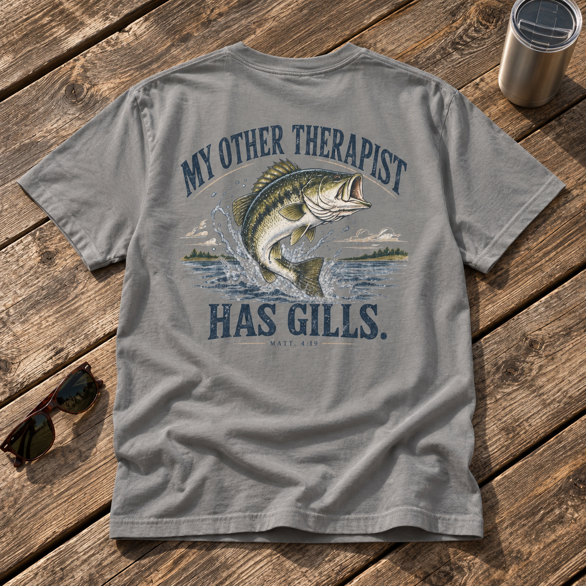 My Other Therapist Has Gills. Large Mouth Bass TEE