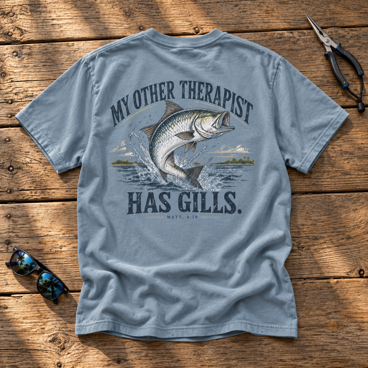 My Other Therapist Has Gills. Tarpon TEE