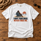 I Hope Your Email Never Finds Me Comfort Colors 1717 tee in White — front Bigfoot, chair and sunset artwork on rustic wood